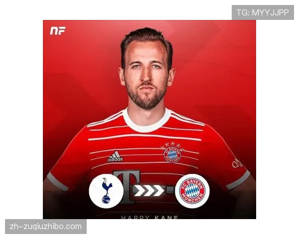 凯恩欧冠10球领跑射手榜 拜仁进攻体系核心支柱